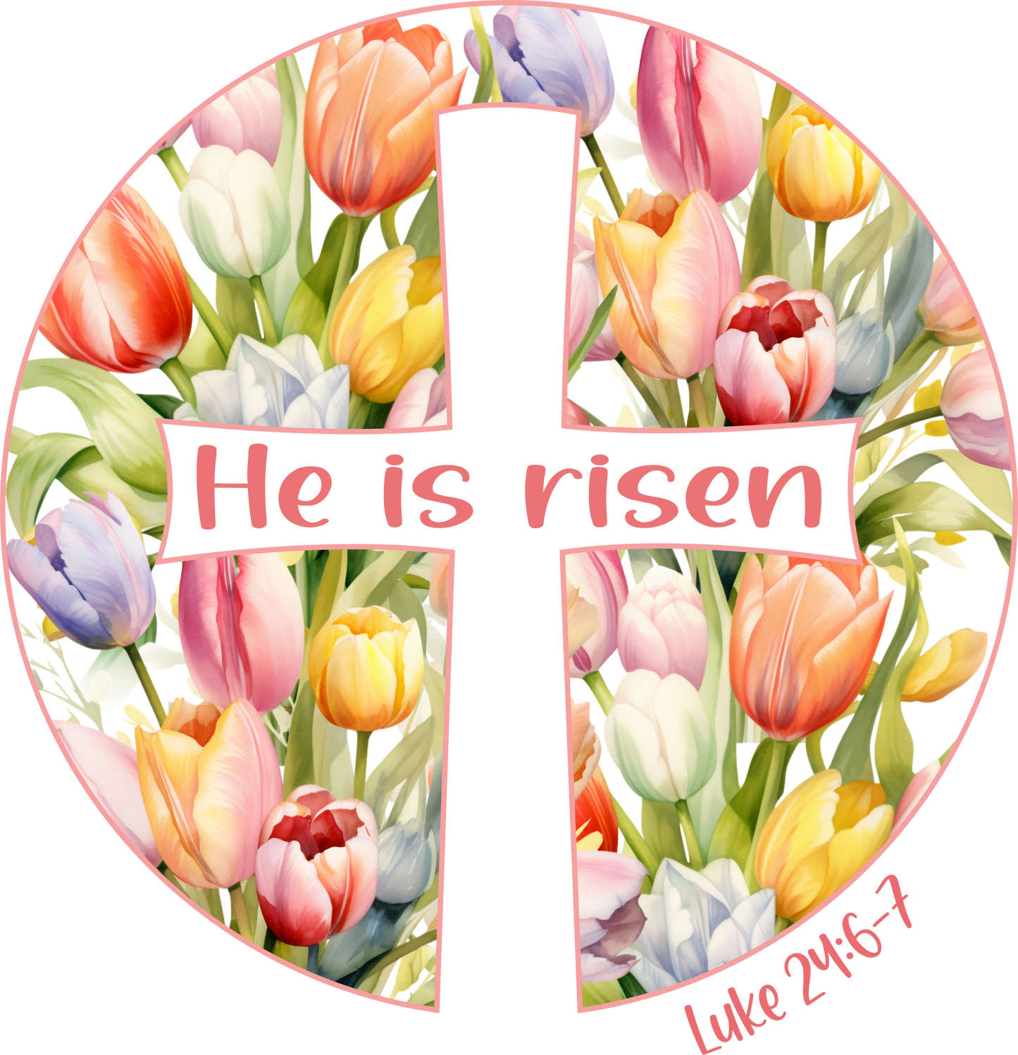 He is Risen tulips